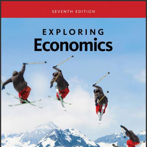 (Test Bank)Exploring Economics 7th Edition by Robert Sexton.rar
