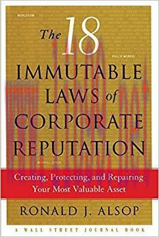 (PDF)The 18 Immutable Laws of Corporate Reputation: Creating, Protecting, and Repairing Your Mo...