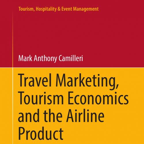 Travel Marketing Tourism Economics and the Airline Product