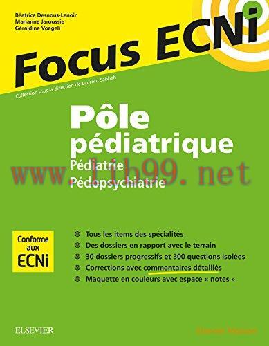 [AME]P&ocirc;le p&eacute;diatrique : p&eacute;diatrie et p&eacute;dopsychiatrie: Apprendre et raisonner pour les ECNi (Ori...