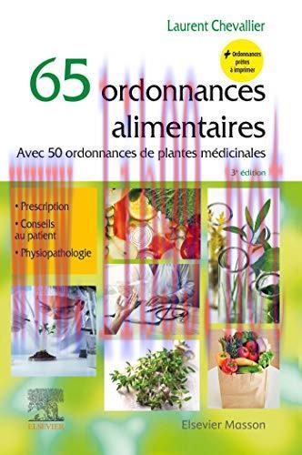 [AME]65 ordonnances alimentaires: Avec 50 ordonnances de plantes m&eacute;dicinales (Les Incontournabl...