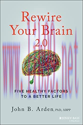 [FOX-Ebook]Rewire Your Brain 2.0: Five Healthy Factors to a Better Life, 2nd Edition