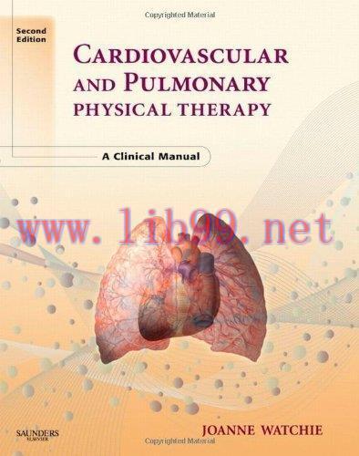 [AME]Cardiovascular and Pulmonary Physical Therapy: A Clinical Manual, 2nd (Original PDF)