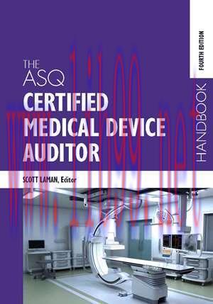 [AME]The ASQ Certified Medical Device Auditor Handbook, Fourth Edition (Original PDF From_ Publ...
