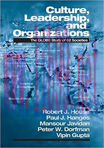 Culture, Leadership, and Organizations: The GLOBE Study of 62 Societies 1st Edition,
