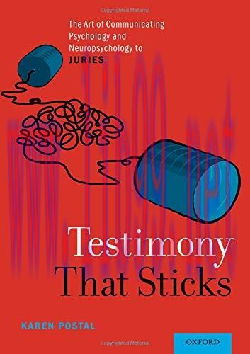 [AME]Testimony That Sticks: The Art of Communicating Psychology and Neuropsychology to Juries