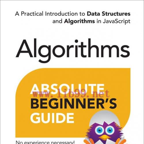 [FOX-Ebook]Absolute Beginner's Guide to Algorithms: A Practical Introduction to Data Structures...