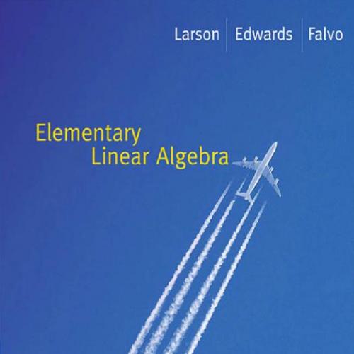 Elementary Linear Algebra, 6th edition - Ron Larson, David C. Falvo