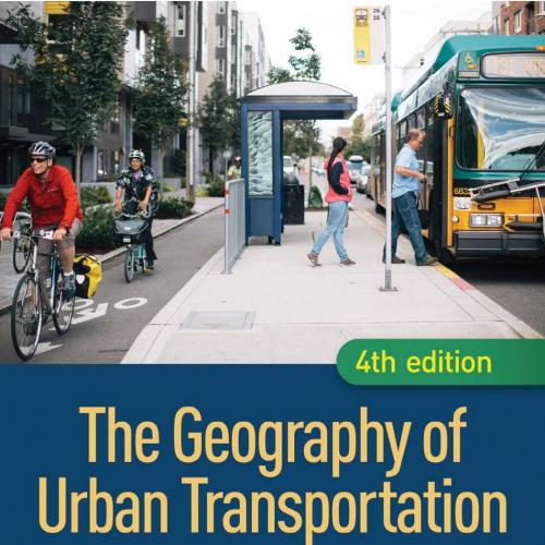 Geography of Urban Transportation, 4th Fourth Edition, The - Edited by Genevieve Giuliano & Sus...