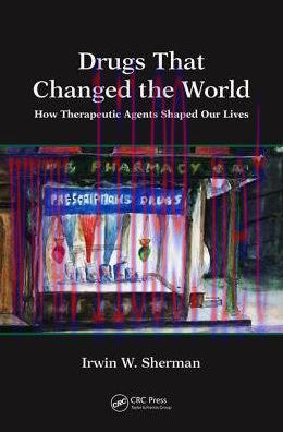 [AME]Drugs That Changed the World: How Therapeutic Agents Shaped Our Lives (PDF)