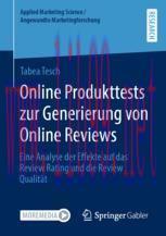 [PDF]Online Produkttests zur Generierung von Online Reviews: Eine Analyse der Effekte auf das R...