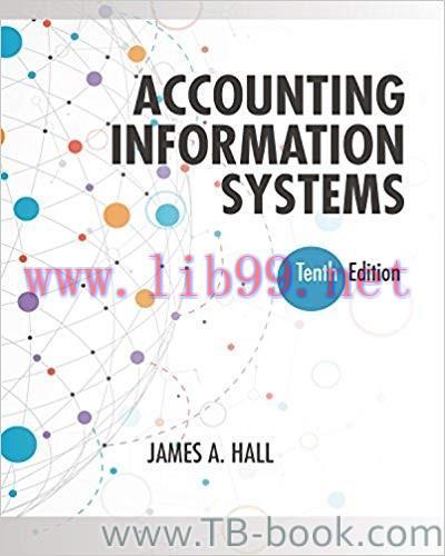 Accounting Information Systems 10th Edition by James A. Hall 课本