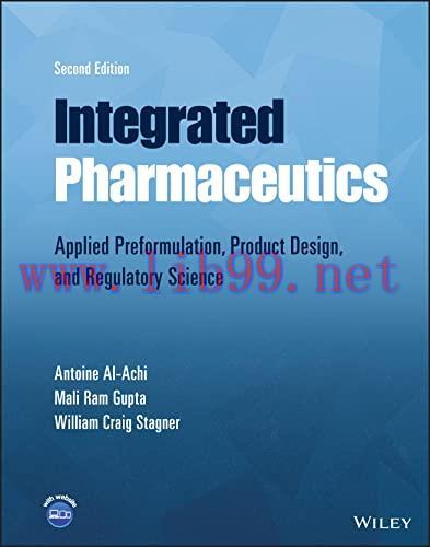 [AME]Integrated Pharmaceutics: Applied Preformulation, Product Design, and Regulatory Science, ...