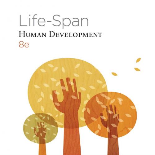Life-Span Human Development 8th Edition by Carol K. Sigelman