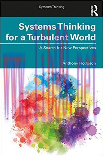 (PDF)Systems Thinking for a Turbulent World: A Search for New Perspectives 1st Edition
