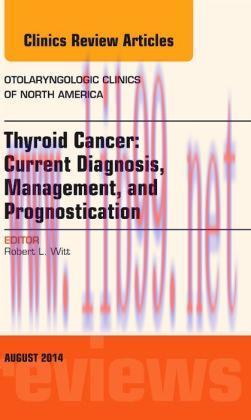 [AME]Thyroid Cancer: Current Diagnosis, Management, and Prognostication, An Issue of Otolaryngo...