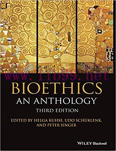 [PDF]Bioethics An Anthology 3rd edition