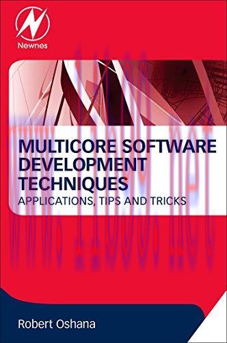 [FOX-Ebook]Multicore Software Development Techniques: Applications, Tips, and Tricks
