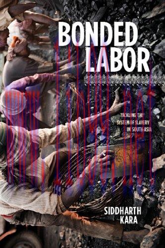 (PDF)Bonded Labor: Tackling the System of Slavery in South Asia