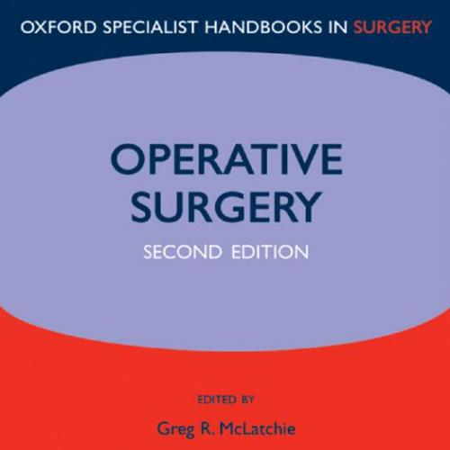 Oxford Handbook of Operative Surgery,2nd Edition
