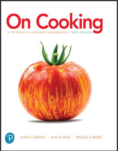 (TB)On Cooking A Textbook of Culinary Fundamentals 6th Edition by Sarah R. Labensky.zip