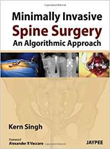 Minimally Invasive Spine Surgery - An Algorithmic Approach