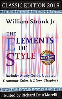 (PDF)The Elements of Style: Classic Edition (2018): With Editor&rsquo;s Notes, New Chapters & Study G...