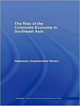 (PDF)The Rise of the Corporate Economy in Southeast Asia (Routledge Studies in the Growth Econo...