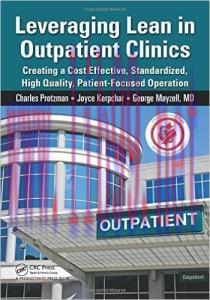 [AME]Leveraging Lean in Outpatient Clinics: Creating a Cost Effective, Standardized, High Quali...
