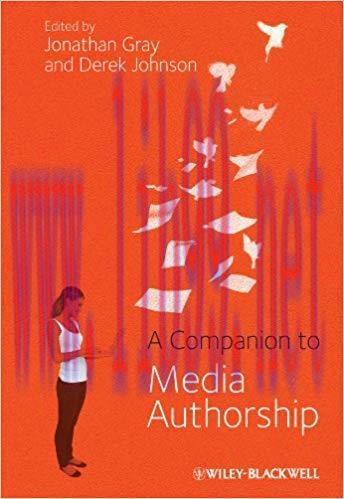 A Companion to Media Authorship 1st Edition,