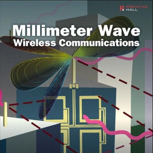 Millimeter Wave Wireless Communications - Theodore S. Rappaport & Heath, Robert W., Jr. & Rober...