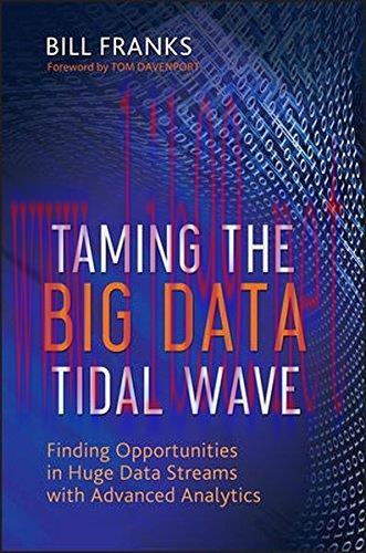 [FOX-Ebook]Taming The Big Data Tidal Wave: Finding Opportunities in Huge Data Streams with Adva...