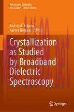[PDF]Crystallization as Studied by Broadband Dielectric Spectroscopy