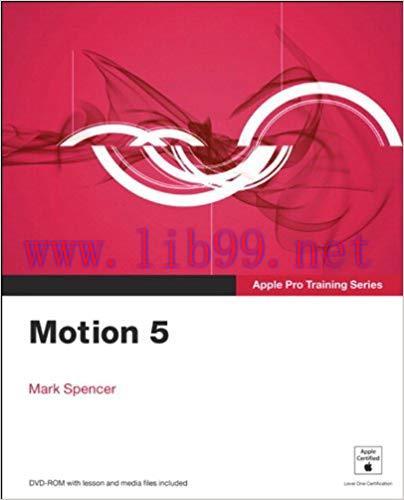 Apple Pro Training Series: Motion 5 1st Edition