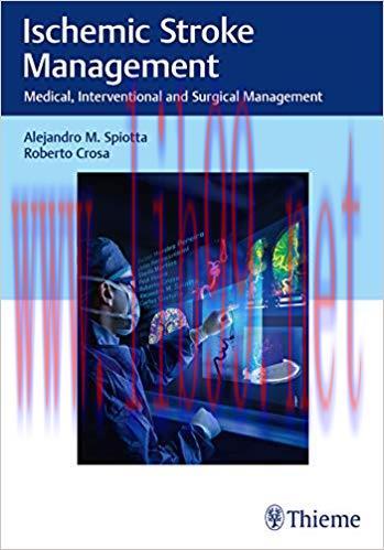 (PDF)Ischemic Stroke Management: Medical, Interventional and Surgical Management 1st Edition