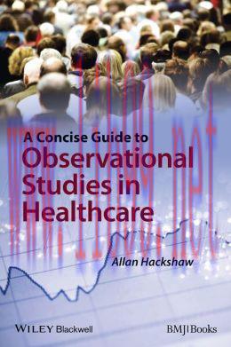 [AME]A Concise Guide to Observational Studies in Healthcare