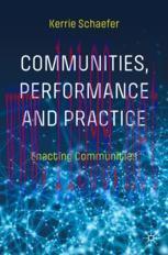 [PDF]Communities, Performance and Practice: Enacting Communities