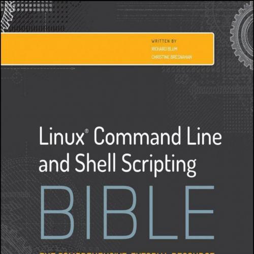 Linux Command Line and Shell Scripting Bible 3rd Edition - Richard Blum & Christine Bresnahan