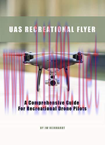 [FOX-Ebook]UAS RECREATIONAL FLYER: A Comprehensive Guide For Recreational Drone Pilots