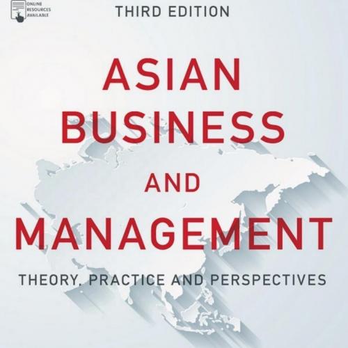 Asian Business and Management Theory, Practice and Perspectives 2nd Edition