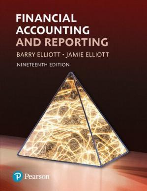 Financial Accounting and Reporting by Barry Elliott and Jamie Elliott (E&E) 19th edition (2019)