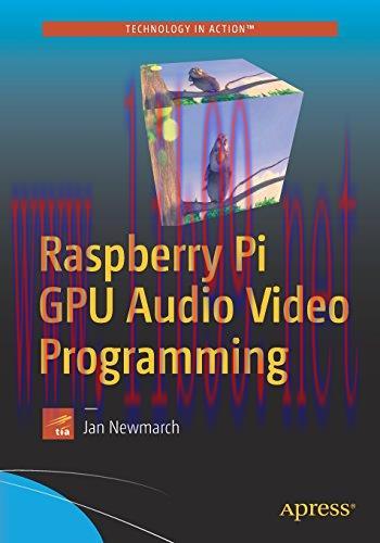 [FOX-Ebook]Raspberry Pi GPU Audio Video Programming