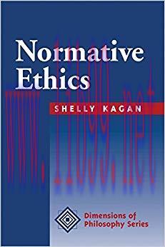 (PDF)Normative Ethics (Dimensions of Philosophy Series) 1st Edition