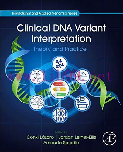 [AME]Clinical DNA Variant Interpretation: Theory and Practice (Translational and Applied Genomi...