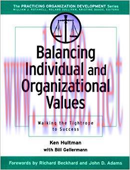 Balancing Individual and Organizational Values: Walking the Tightrope to Success (J-B O-D (Orga...