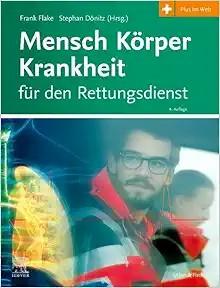 [AME]Mensch Korper Krankheit fur den Rettungsdienst (German), 4th Edition (True PDF from_ Publi...