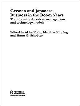 (PDF)German and Japanese Business in the Boom Years (Routledge International Studies in Busines...