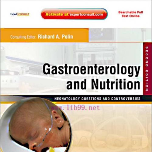 [AME]Gastroenterology and Nutrition: Neonatology Questions and Controversies Series, 2nd Editio...