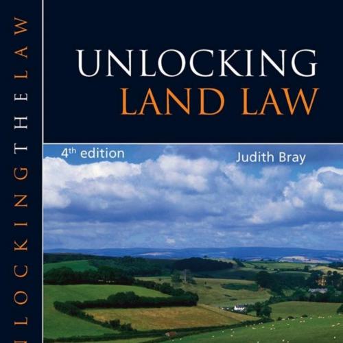 Unlocking Land Law, Fourth Edition (Unlocking the Law)