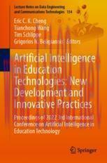 [PDF]Artificial Intelligence in Education Technologies: New Development and Innovative Practice...